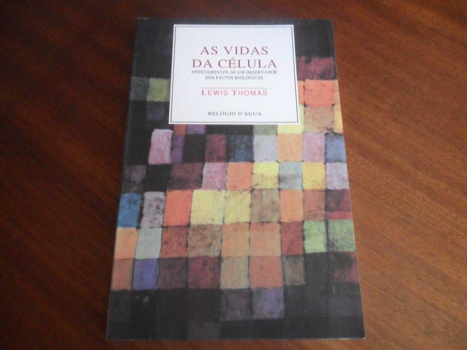 "AS VIDAS DA CÉLULA" de Lewis Thomas - 1ª Edição de 1993