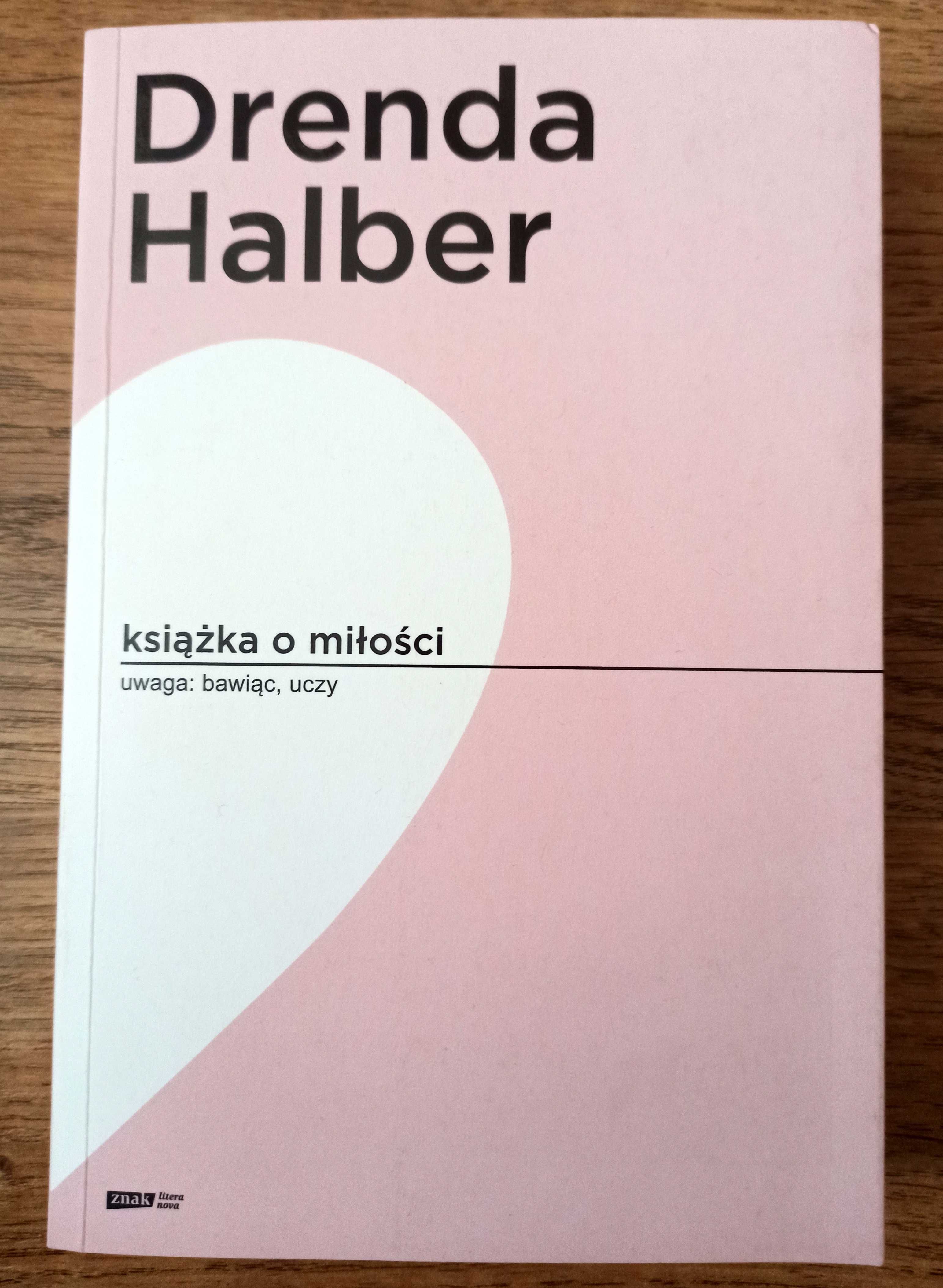 Książka o miłości - Halber Małgorzata , Drenda Olga