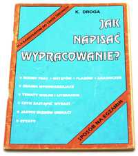 Jak napisać wypracowanie? Katarzyna Droga