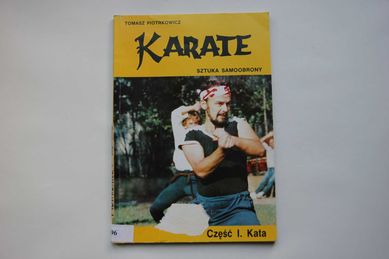 Karate sztuka samoobrony Część I Kata Tomasz Piotrkowicz