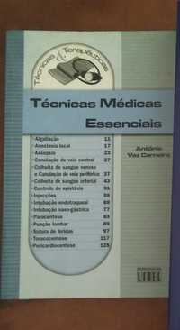 Técnicas Médicas Essenciais de António Vaz Carneiro
