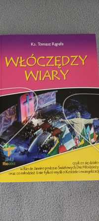 Włóczędzy Wiary / ks. Tomasz Rąpała