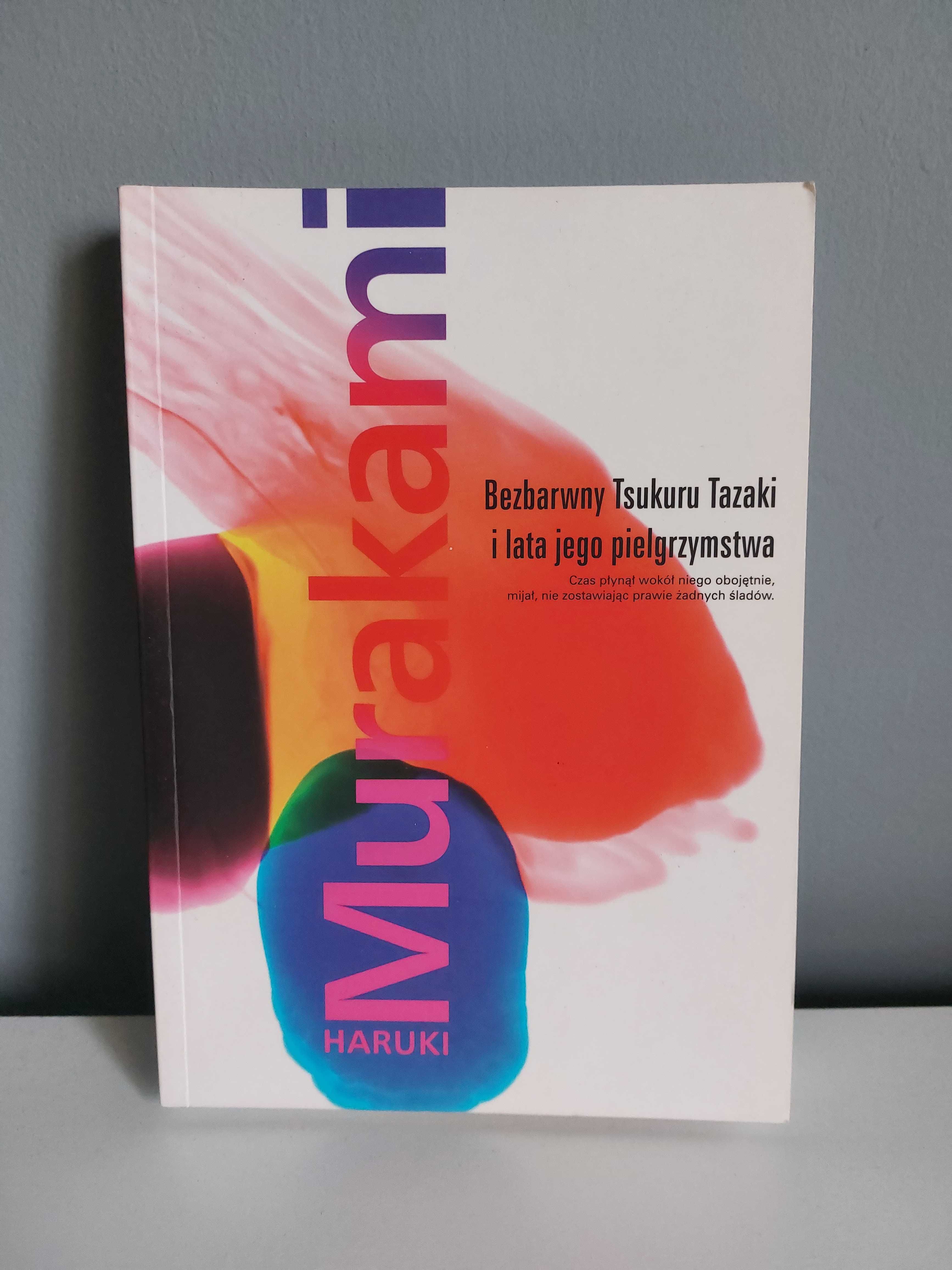książka Murakami, "Bezbarwny Tsukuru Tazaki i lata jego pielgrzymstwa"