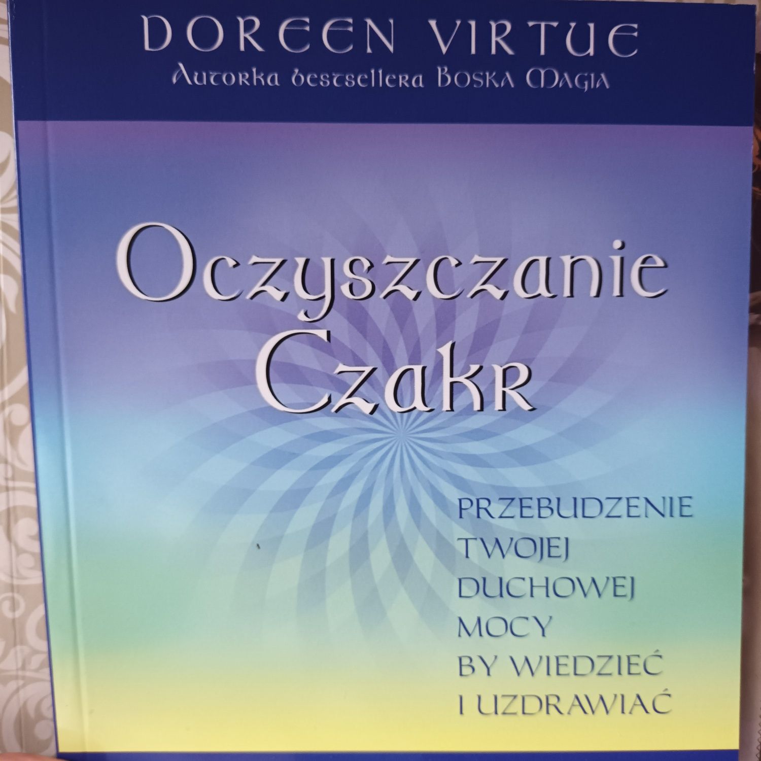 Oczyszczanie Czakr Doreen Virtue