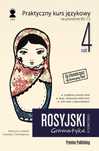 Rosyjski W Tłumaczeniach. Gramatyka 4. Poziom B2-C1