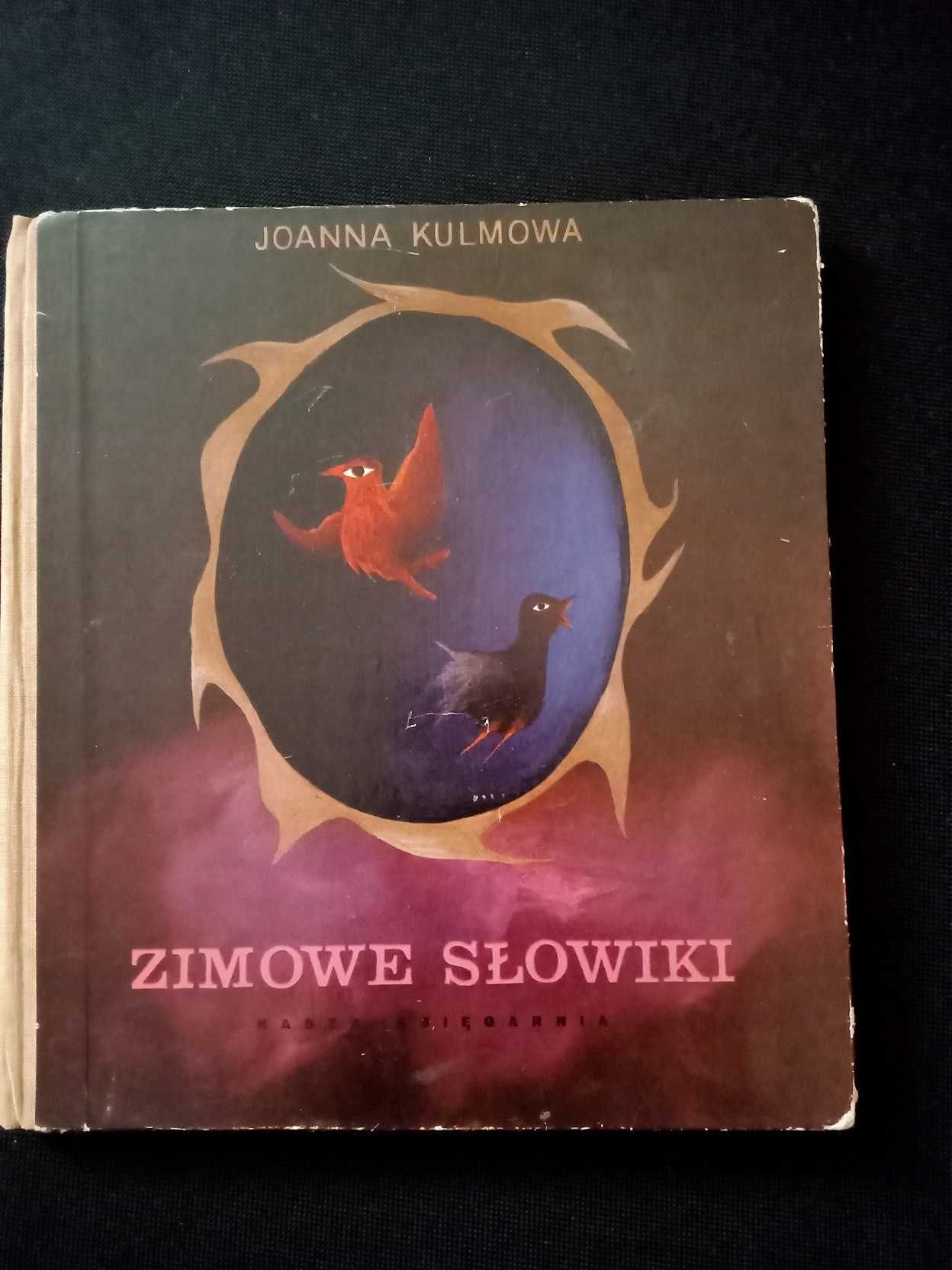 Zimowe słowiki Joanna Kulmowa
