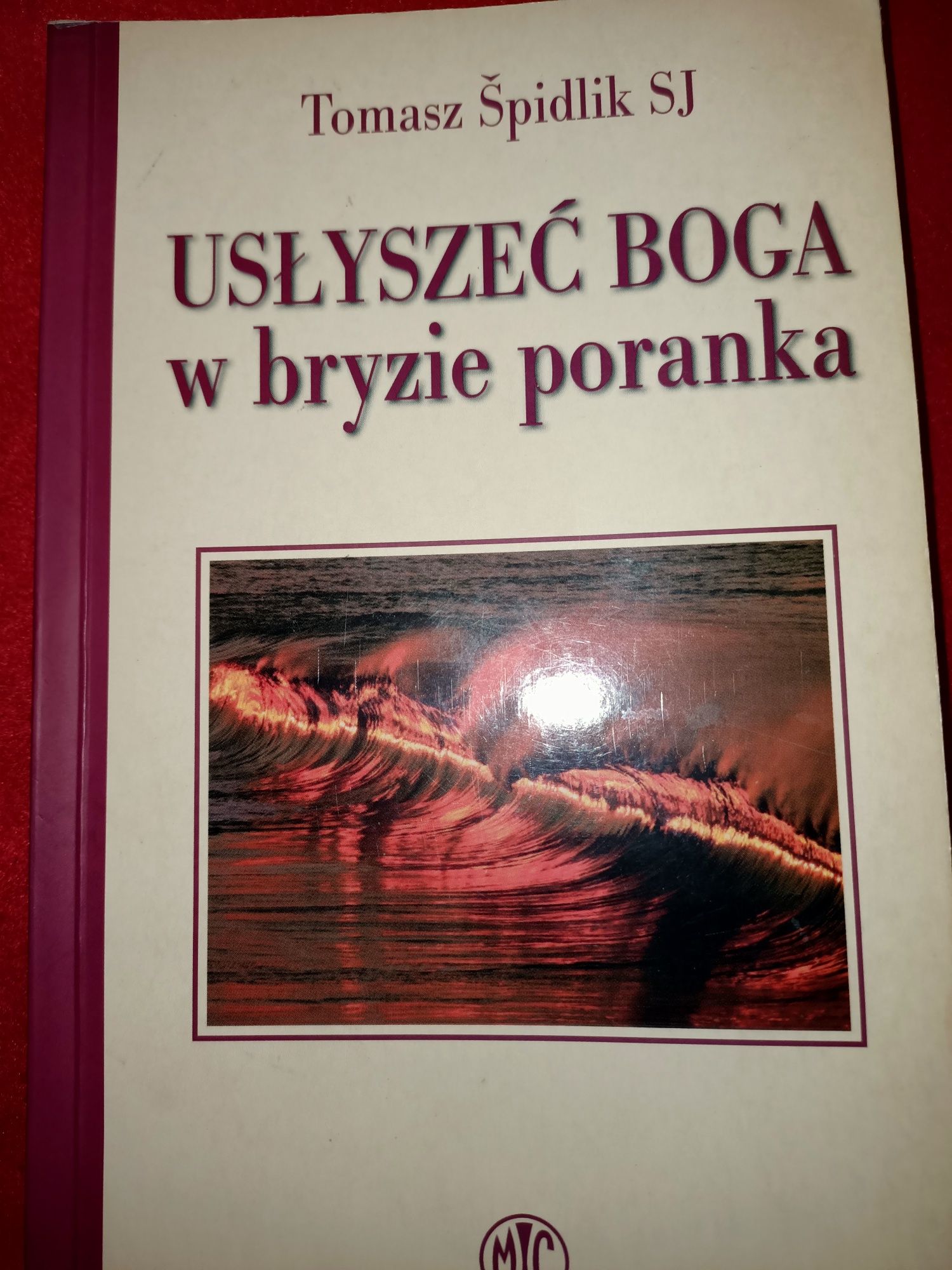 Usłyszeć Boga w bryzie poranka Tomasz Spidlik