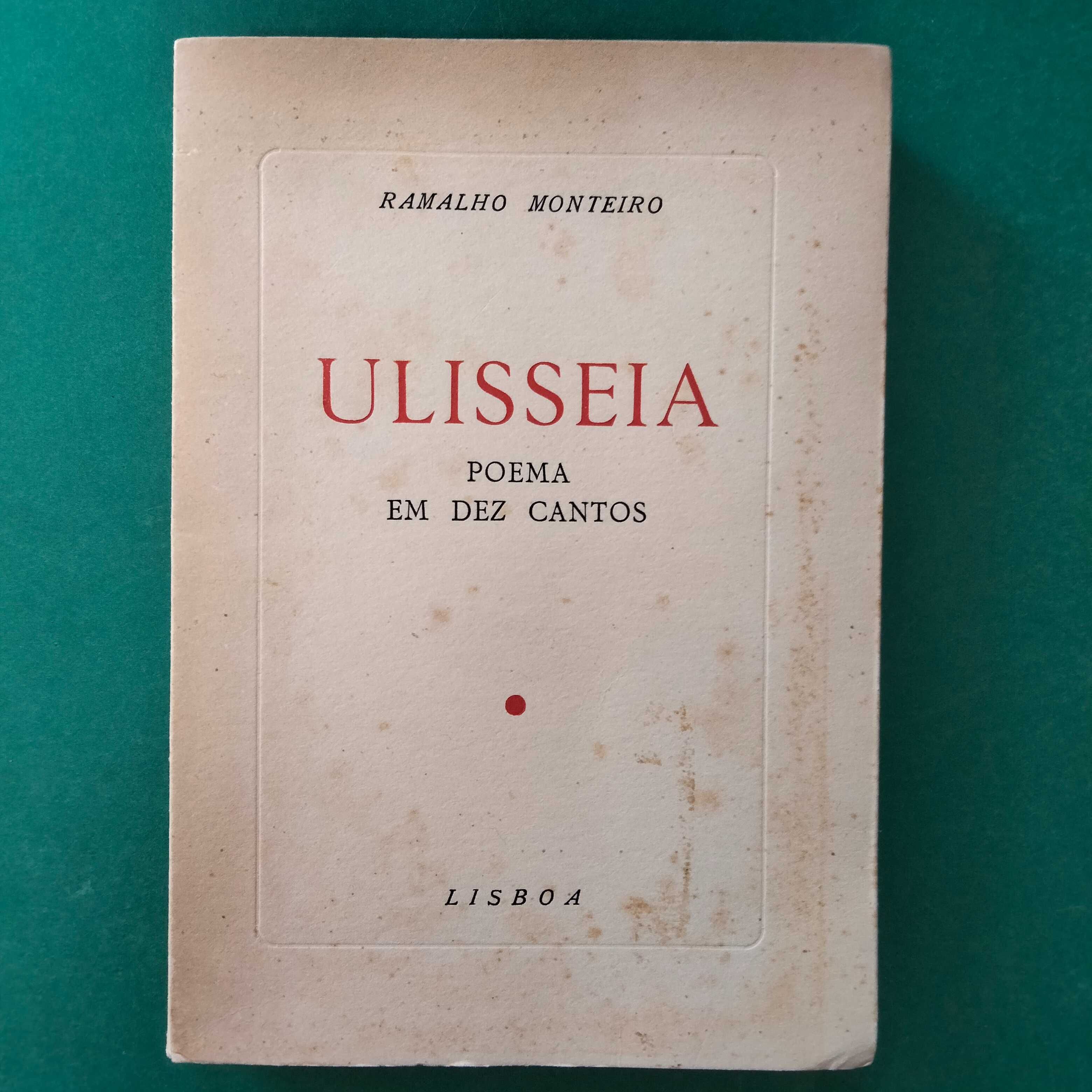 Ulisseia Poema em Dez Cantos - Ramalho Monteiro