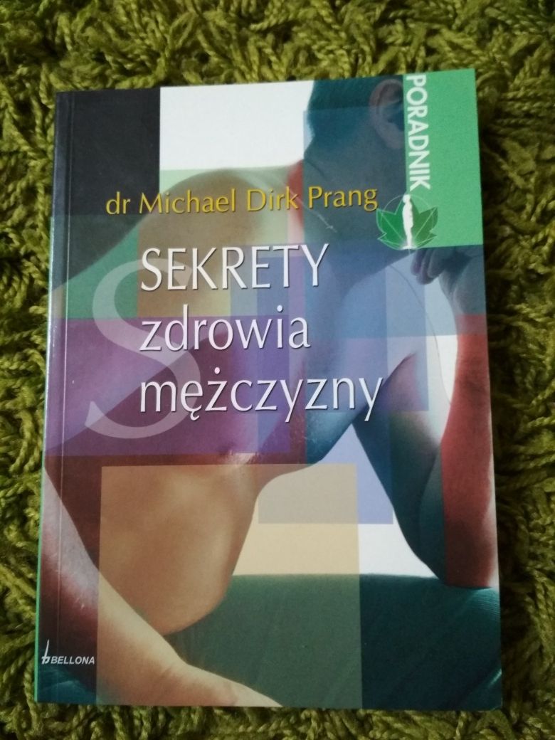 Książka sekrety zdrowia mężczyzny dr Michael Dirk Prang