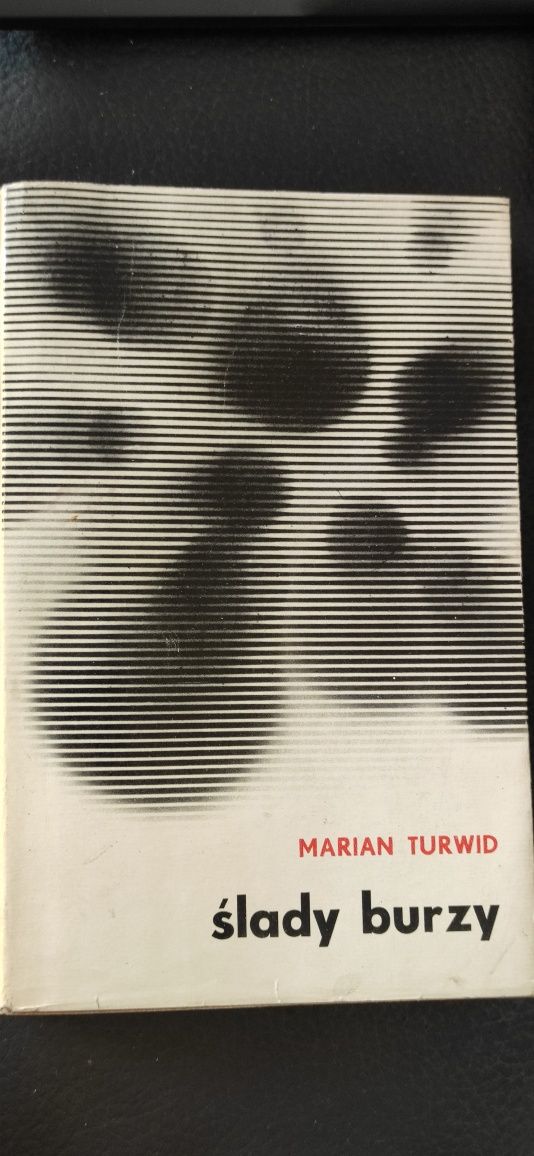 "Ślady burzy" Marian Turwid