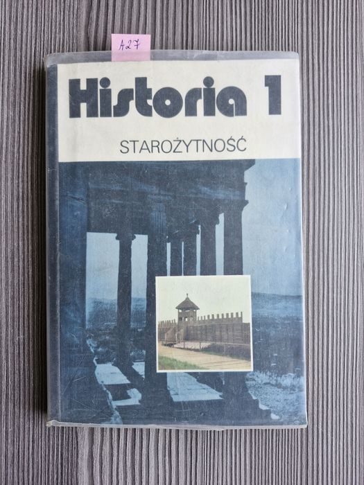 A27. "Historia 1. Starożytność" Julia Tazbirowa, Ewa Wipszycka