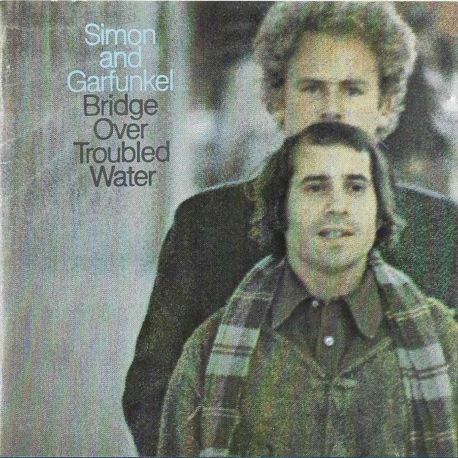 Simon & Garfunkel - - - - - Bridge Over Troubled Water - - - - - CD