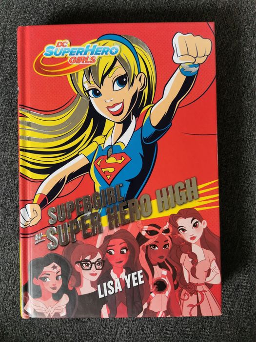 Książka Supergirl w Super Hero High DC Lisa Yee