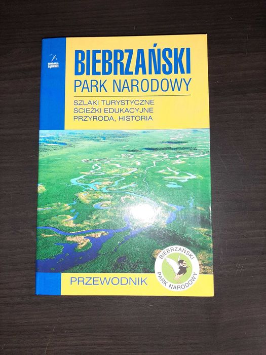 Biebrzański Park Narodowy -Przewodnik Praca Zbiorowa