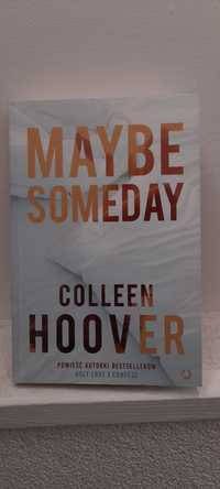 "Maybe Someday" Colleen Hoover