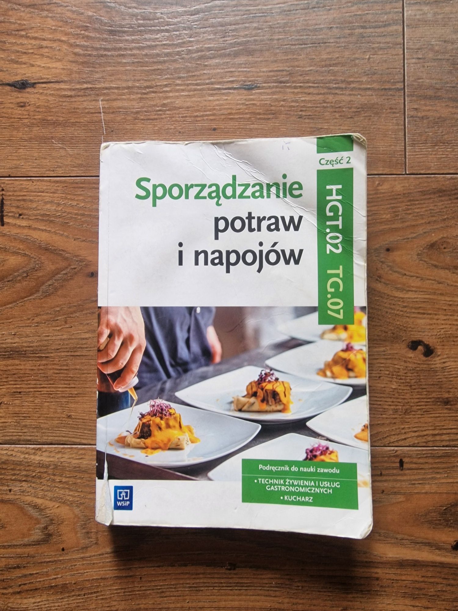 Sporządzanie potraw i napojów cz. 2 - podręcznik dla technika żywienia