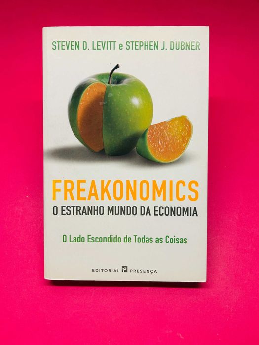 Freakonomics - Steven D. Levitt e Stephen J. Dubner