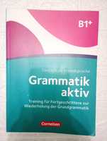 Friederike, J. Grammatik: Grammatik aktiv B1+  Übungsbuch, німецька