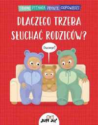 Dlaczego trzeba słuchać rodziców? - Simon Couchman, Karolina Tudruj-W