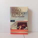 Felicidade - João Tordo