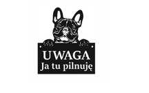Tablica czarna uwaga pies JA TU PILNUJĘ  Buldog Francuski