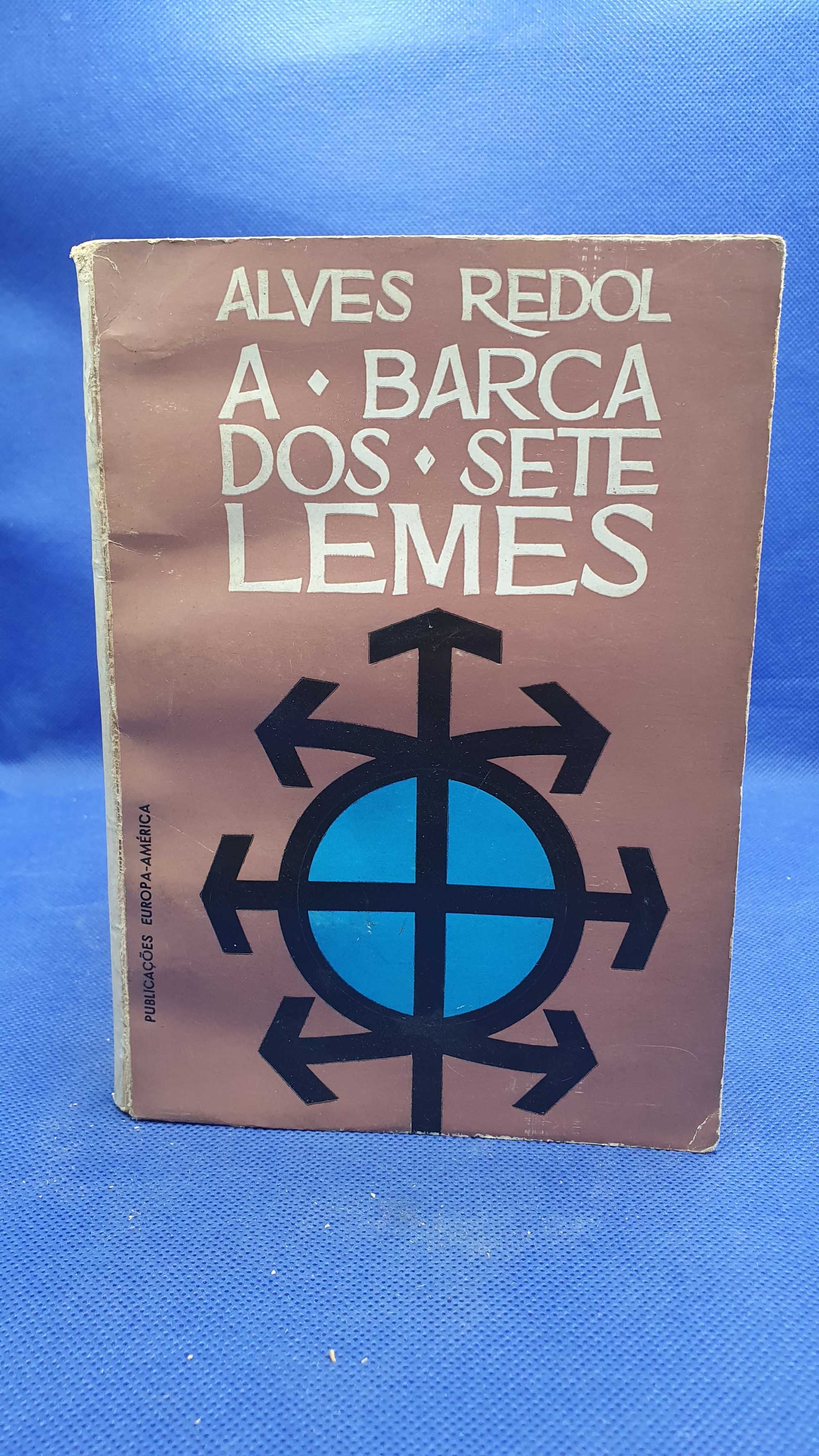 Livro - REF PVI - Alves Redol - A Barca dos Sete Lemes