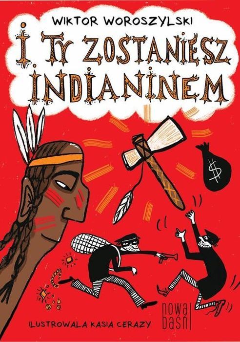 I Ty Zostaniesz Indianinem, Woroszylski Wiktor 02561B05609Ks