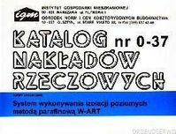KNR 0-37 System wykonywania izolacji poziomych metodą parafinową W-ART