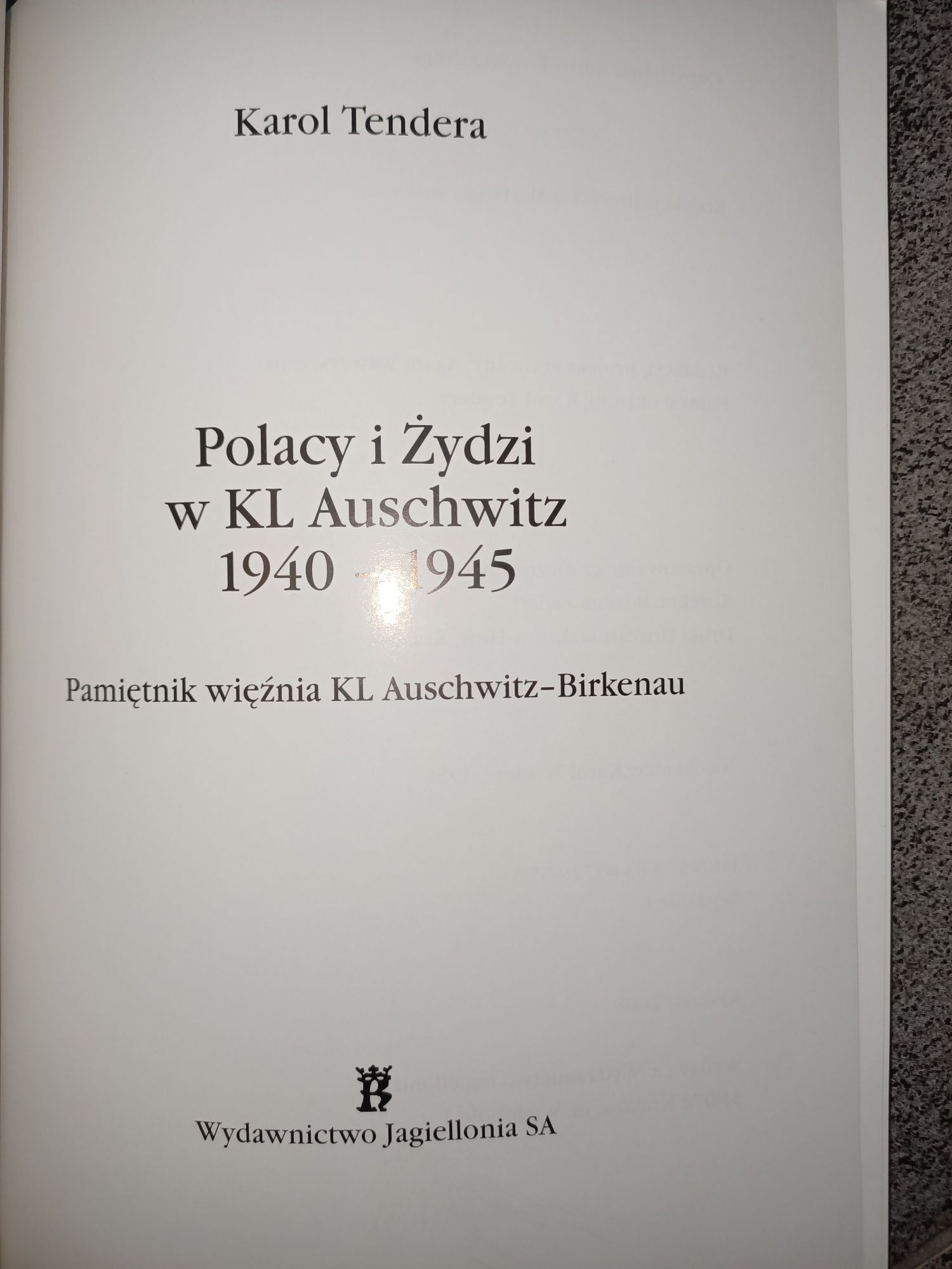 Polacy i Żydzi w KL Auschwitz Karol Tendera