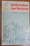 Um Dia na Vida de Ivan Denisovich - Alexandre Solzhenitsin