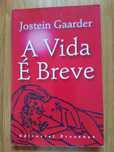 A vida e breve - Jostein Gaarder