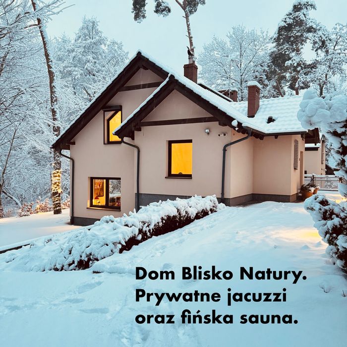 Dom Blisko Natury. Prywatne jacuzzi. Sauna fińska. 9- 12.11.26 WOLNY