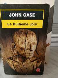 Le Huitieme Jour , John Case.