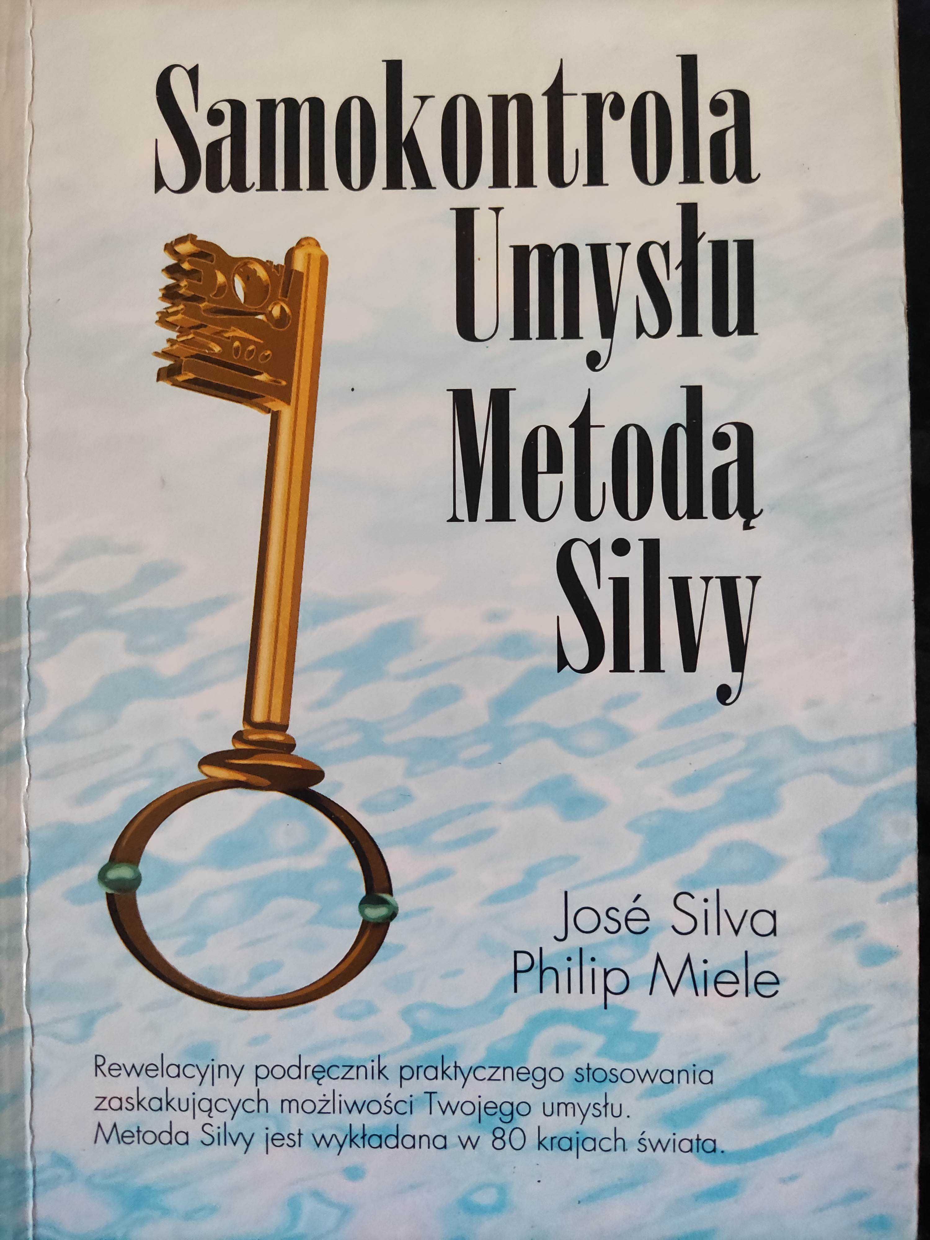 Samokontrola Umysłu Metodą Jose Silva