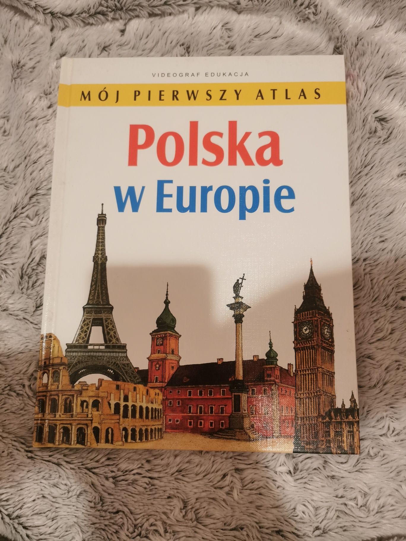 Mój pierwszy atlas. Polska w Europie