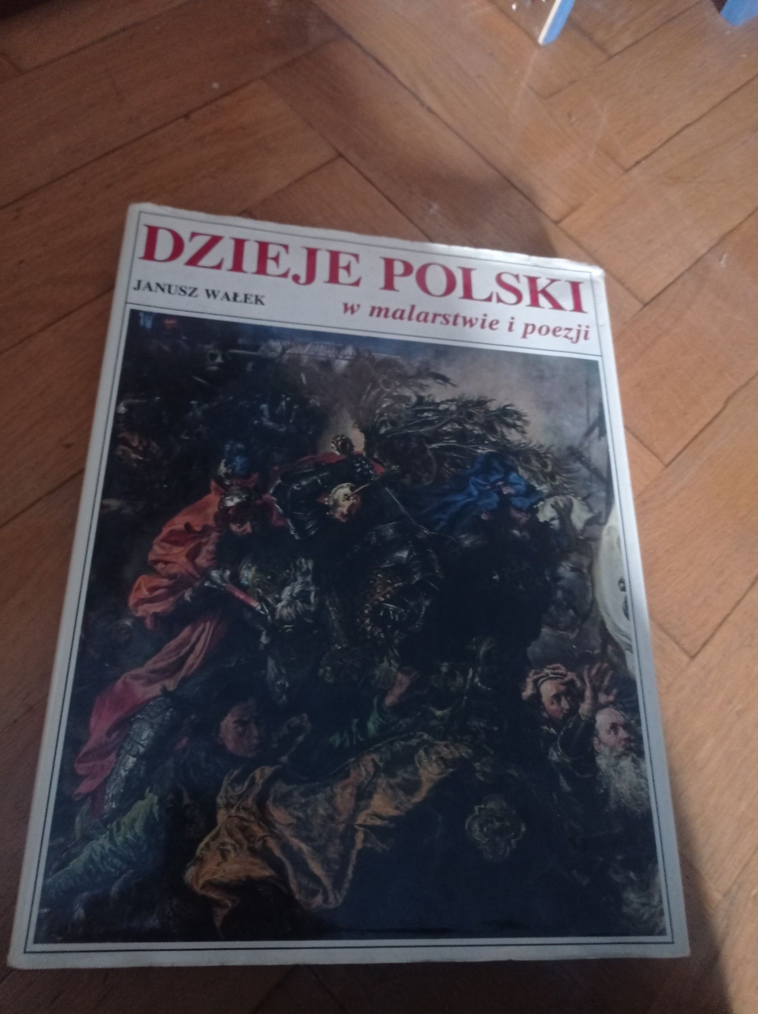 Janusz Wałek, Dzieje Polski w malarstwie i poezji