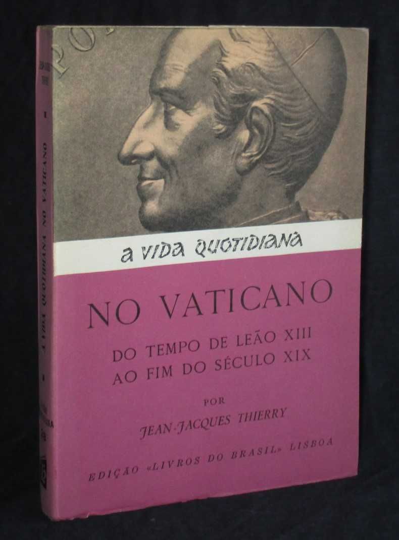 Livro A Vida Quotidiana no Vaticano Jean-Jacques Thierry