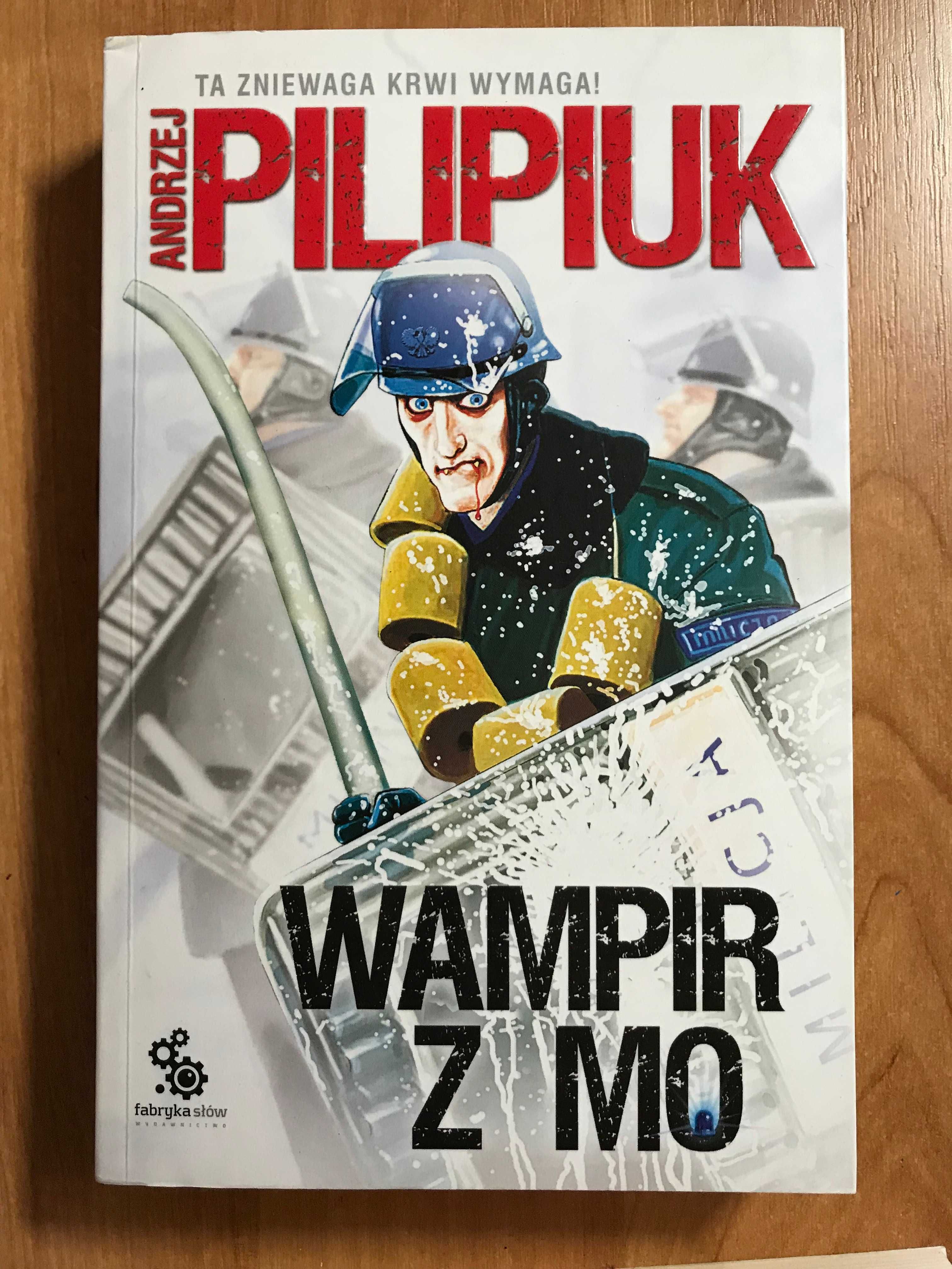 Andrzej Pilipiuk seria Wampir x 4 Wampir z M3, KC z MO Upiór w Ruderze