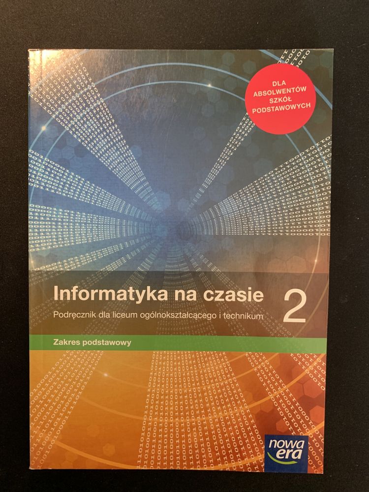 Informatyka na czasie 2. Zakres podstawowy. Nowa Era