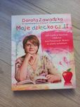 Moje dziecko cz. II Dorota Zawadzka
