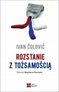 Rozstanie Z Tożsamością, Ivan Colovic