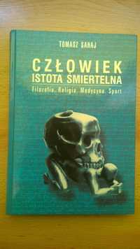 Człowiek istota śmiertelna. Filozofia. Religia. Medycyna. Sport