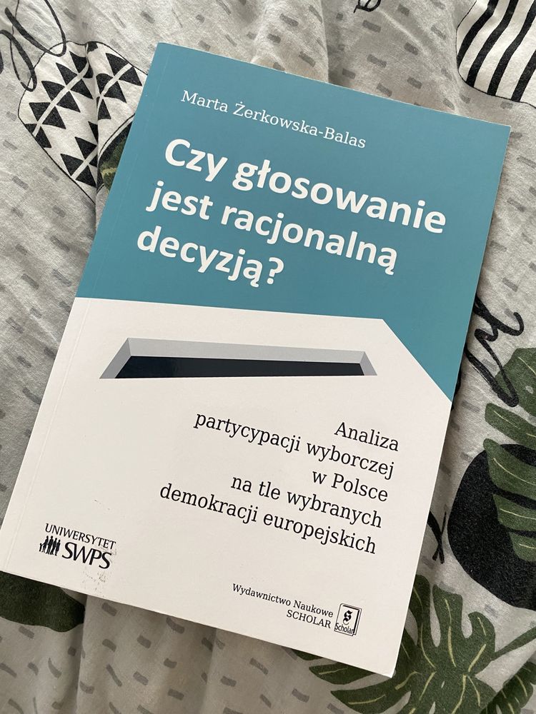 Czy głosowanie jest racjonalną decyzja ? Marta Żerkowska-Balas