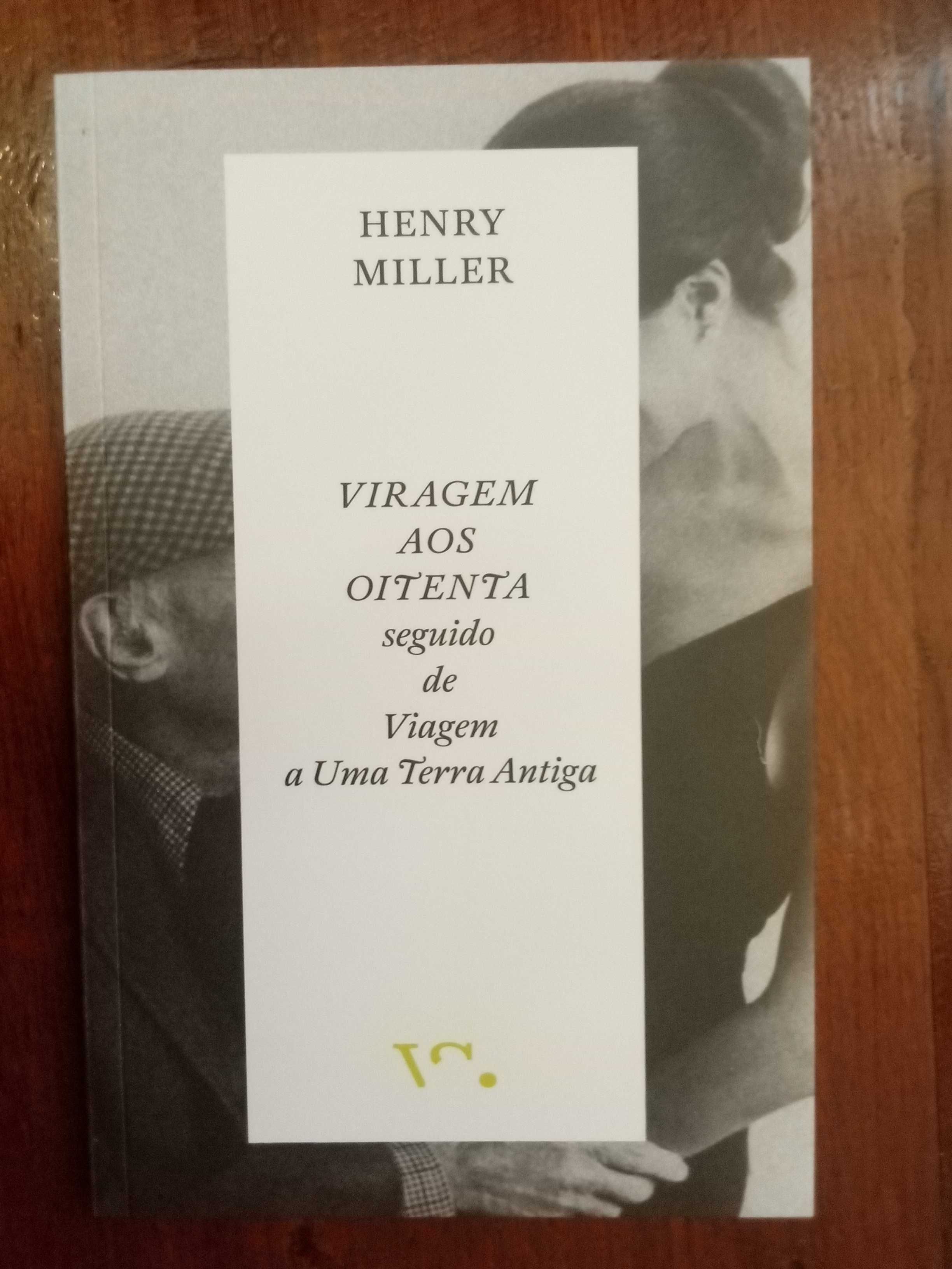 Henry Miller - Viragem aos oitenta
