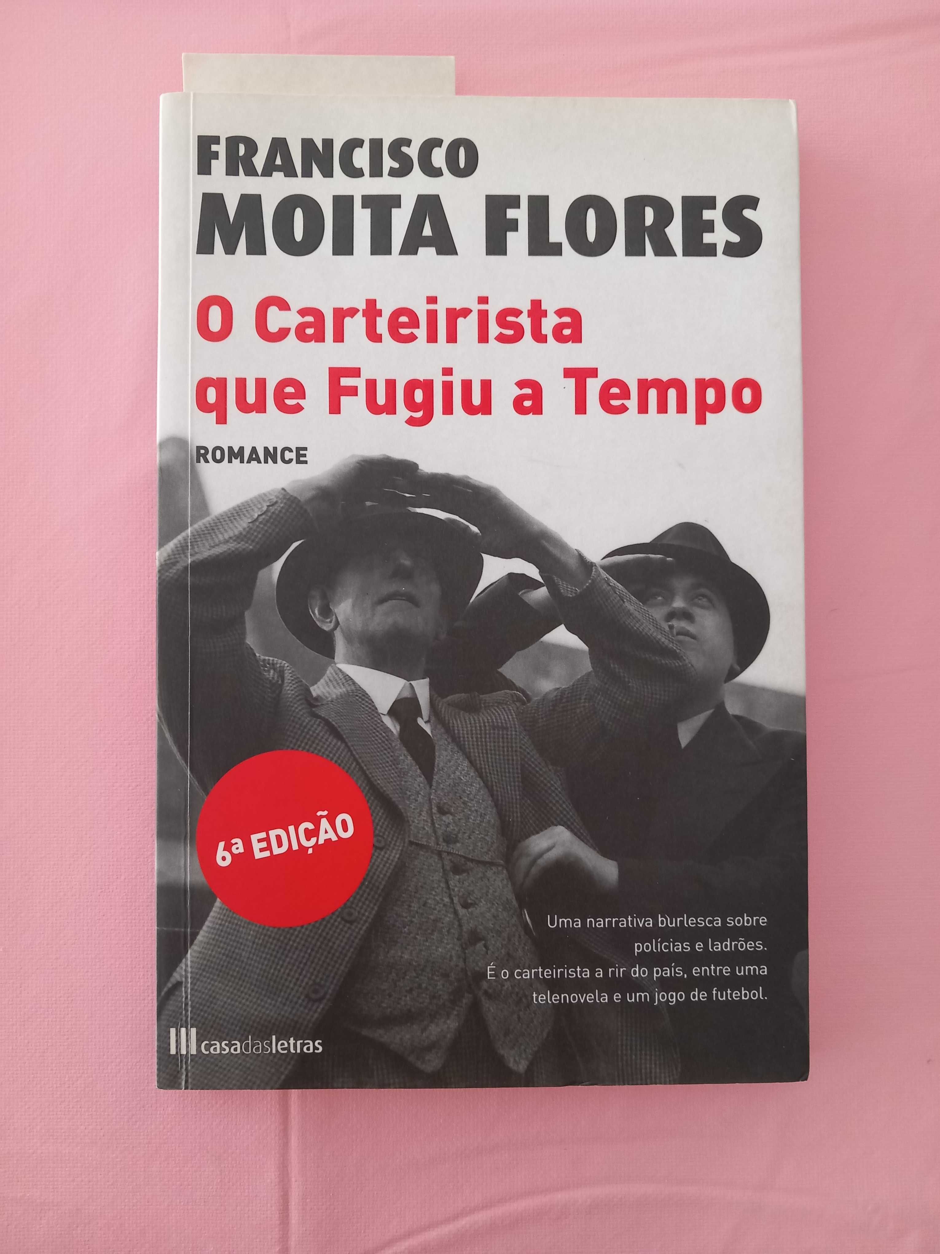 O Carteirista que Fugiu a Tempo - Moita Flores