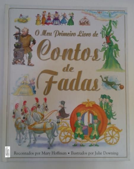 O Meu Primeiro Livro de Contos de Fadas.