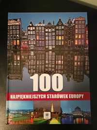 Książka 100 Najpiękniejszych Starówek Europy