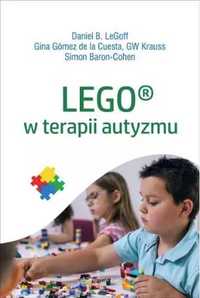 LEGO w terapii autyzmu - praca zbiorowa
