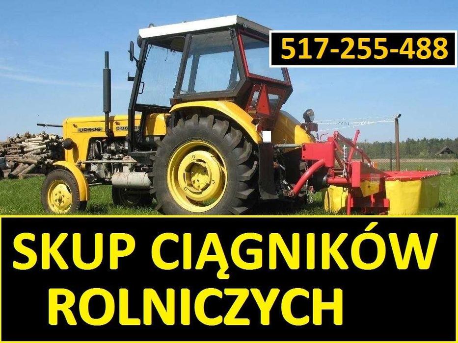 SKUP Ciągników, Skup Traktorów, Skup Maszyn Rolniczych Tel 517_255_488
