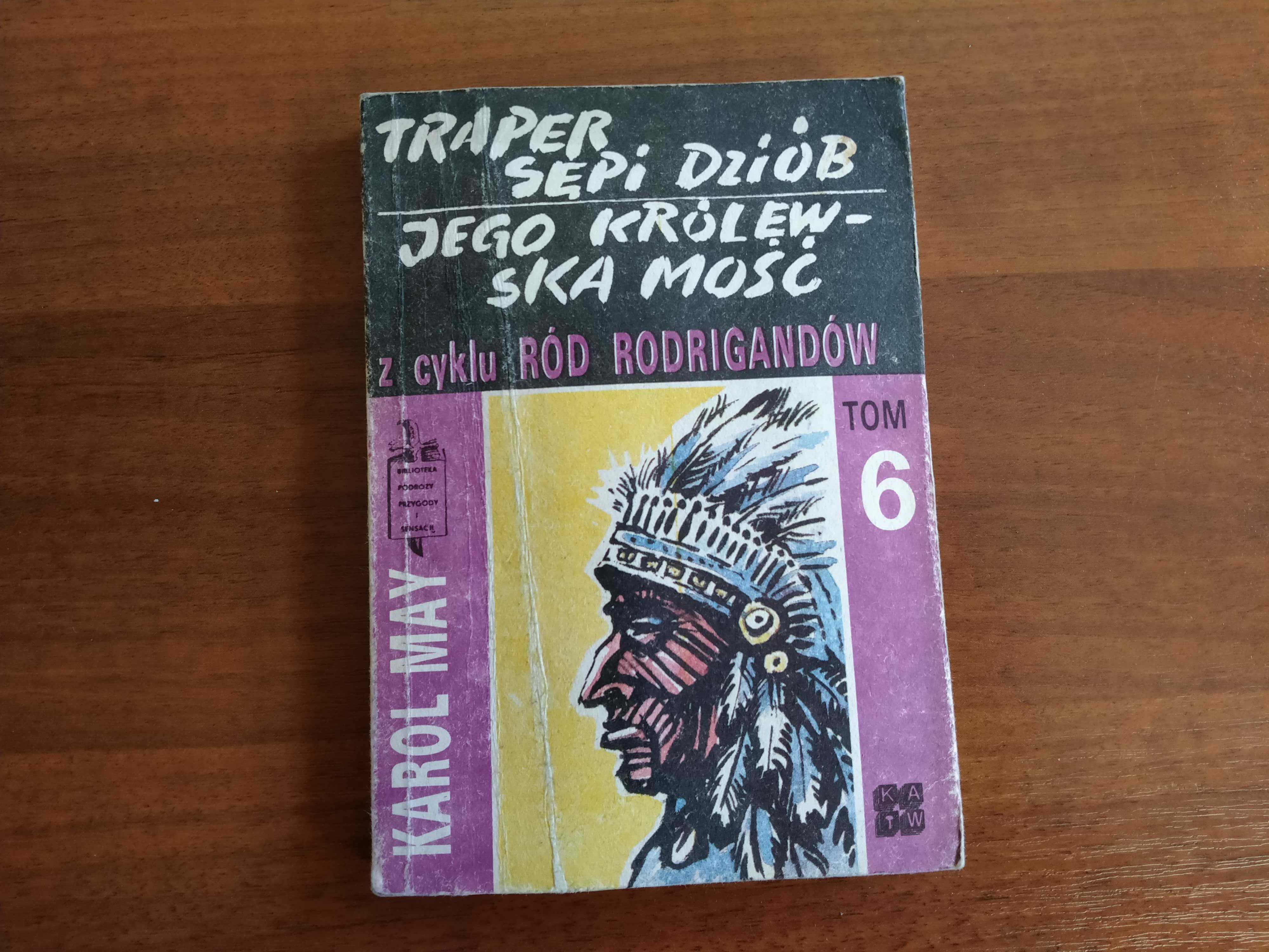 Traper Sępi dziób,Jego królewska mość, Karol May, powieść Dziki Zachód